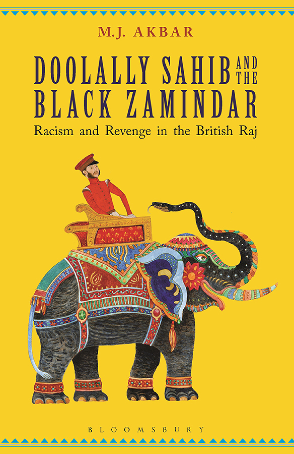 Doolally Sahib and the Black Zamindar Racism and Revenge in the British Raj 1st Edition