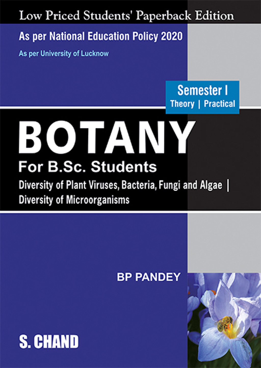 Botany for B.Sc. Students Semester I | Diversity of Plant Viruses, Bacteria, Fungi and Algae |
Diversity of Microorganisms NEP 2020 – For the University of Lucknow
