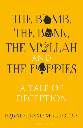 Cover image: The Bomb, The Bank, The Mullah and The Poppies 1st edition