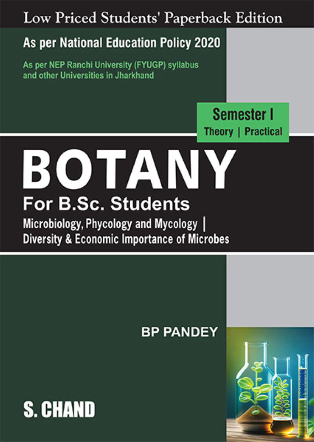 Botany for B.Sc. Students Semester I : Microbiology, Phycology and Mycology | Diversity & Economic Importance of Microbes – NEP 2020 Jharkhand FYUGP