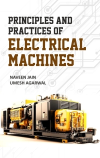 Imagen de portada: Principles and Practices of Electrical Machines 1st edition 9789358874013