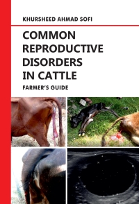 Cover image: Common Reproductive Disorders in Cattle: Farmer's Guide 1st edition 9789358872644