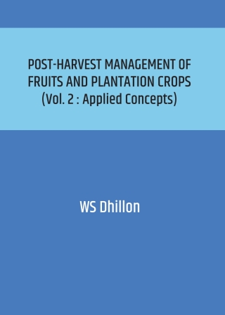 Cover image: Post-harvest Management of Fruits and Plantation Crops: Volume 2, Applied Concepts 1st edition 9789358879919