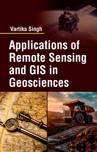 Imagen de portada: Applications of Remote Sensing and GIS in Geosciences 1st edition 9789358879711