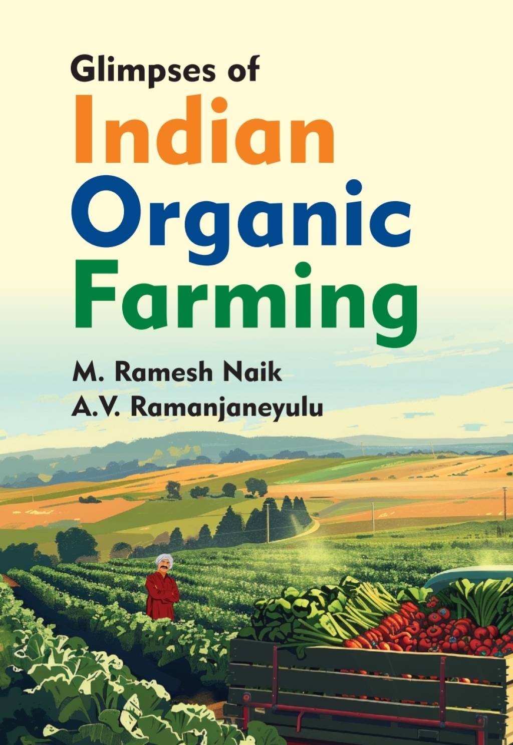 Glimpses of Indian Organic Farming 1st Edition