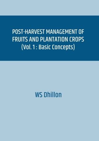 Cover image: Post-harvest Management of Fruits and Plantation Crops: Volume 1, Basic Concepts 1st edition 9789358876826