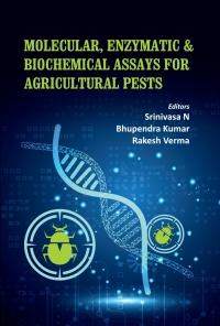 صورة الغلاف: Molecular, Enzymatic & Biochemical Assays for Agricultural Pests 1st edition 9789358873139