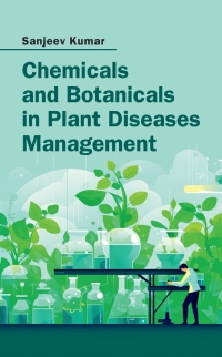 Cover image: Chemicals and Botanicals in Plant Disease Management 1st edition 9789358875188