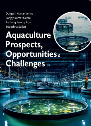 Cover image: Aquaculture Prospects, Opportunities and Challenges 1st edition 9789358878158