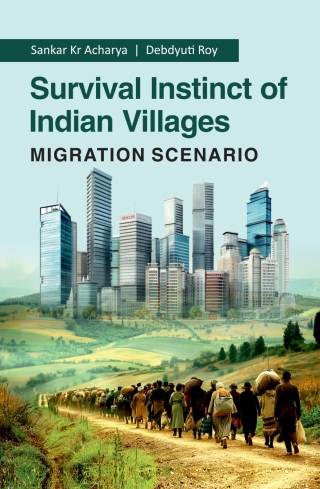 Cover image: Survival Instinct of Indian Villages: Migration Scenario 1st edition 9789361343346