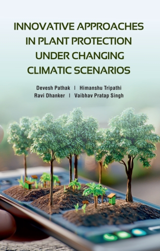 Cover image: Innovative Approaches in Plant Protection under Changing Climatic Scenarios 1st edition 9789367554395