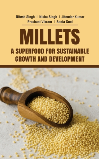 Cover image: Millets: A Superfood for Sustainable Growth and Development 1st edition 9789367559215