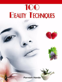 表紙画像: 100 Beauty Techniques 1st edition 9789380177984
