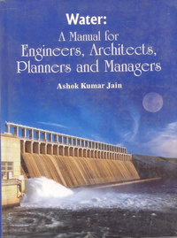 Cover image: Water: A Manual for Engineers Architects Planners and Managers 9788170353737