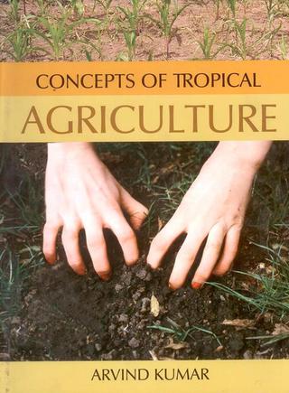 Cover image: Concepts of Tropical Agriculture 9788170354475