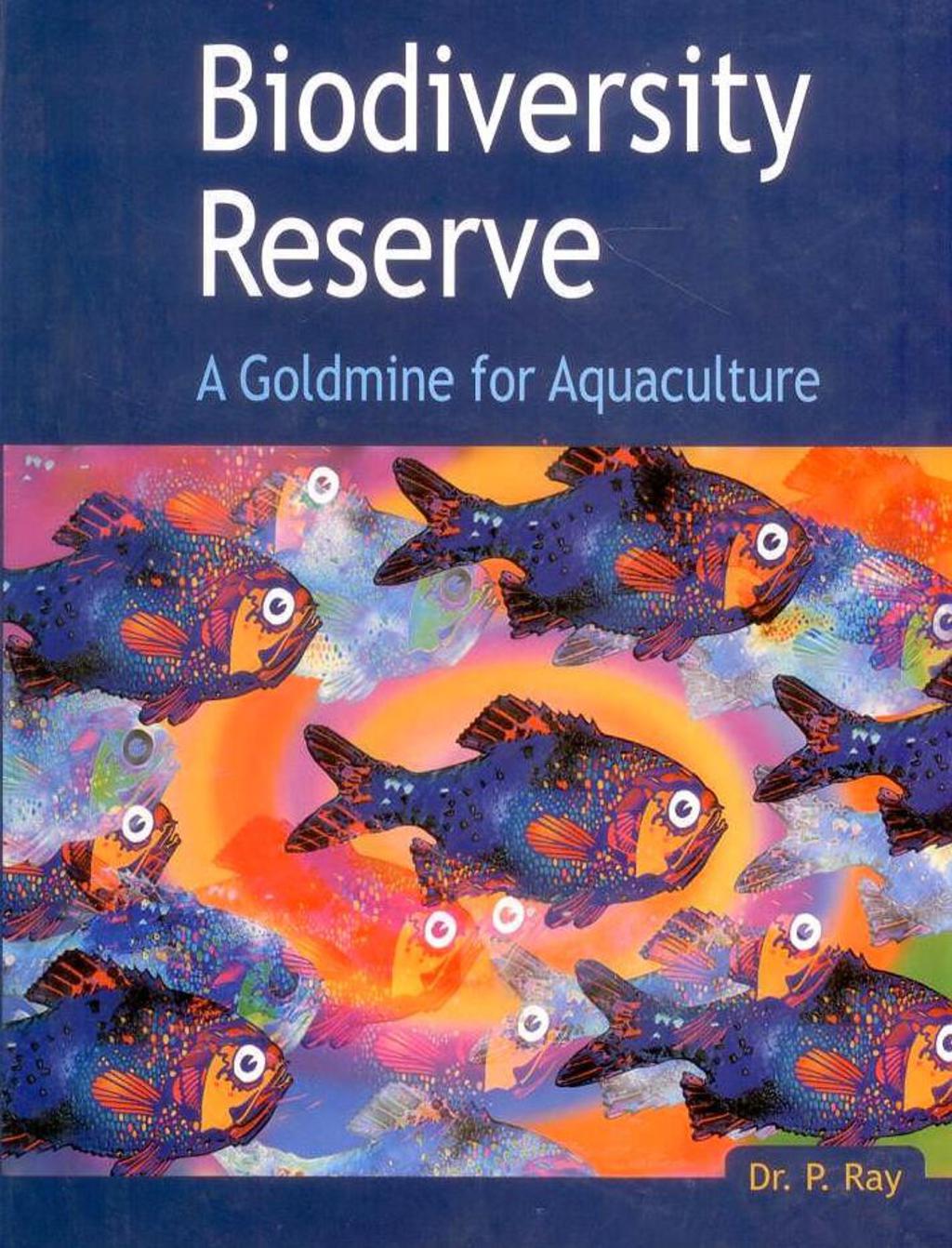 Biodiversity Reserve: A Goldmine for Aquaculture