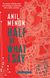 Cover image: Half of What I Say 1st edition 9789384898229