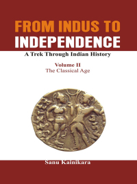 صورة الغلاف: From Indus to Independence 1st edition 9789385563157