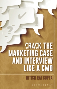 Cover image: Crack the Marketing Case and Interview Like A CMO 1st edition