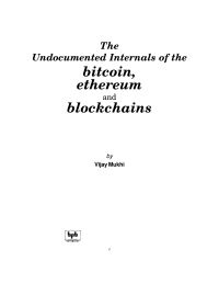 Omslagafbeelding: The Undocumented Internals of the Bitcoin Ethereum and Blockchains from IPO to ICO 1st edition 9789386551306