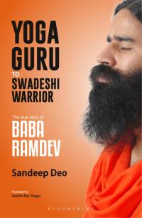Cover image: Yoga Guru to Swadeshi Warrior 1st edition