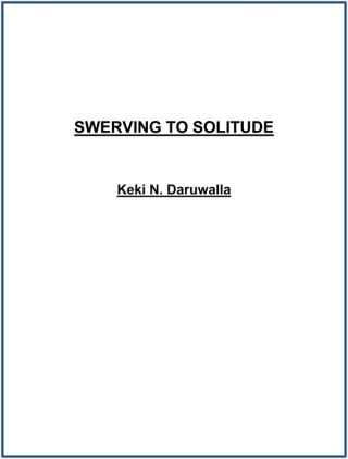 Cover image: Swerving to Solitude 9789386797223