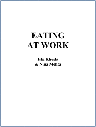 Cover image: Eating at Work 9789386797346