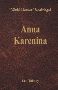 Imagen de portada: Anna Karenina (World Classics, Unabridged) 1st edition 9789386019981