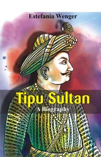 Omslagafbeelding: Tipu Sultan 1st edition 9789386367440