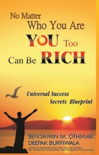 صورة الغلاف: No Matter Who You Are, You Too Can be Rich 1st edition 9789386367822