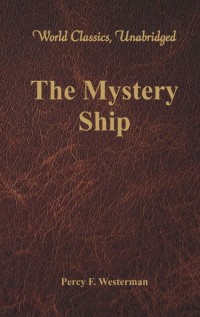 Immagine di copertina: The Mystery Ship (World Classics, Unabridged) 1st edition 9789386019455