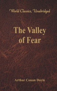 Imagen de portada: The Valley of Fear (World Classics, Unabridged) 1st edition 9789386101211
