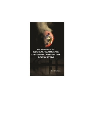 Imagen de portada: ENCYCLOPEDIA OF GLOBAL WARMING AND ENVIRONMENTAL ECOSYSTEM 9789387295988