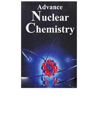 Cover image: Advance Nuclear Chemistry 9789350848876