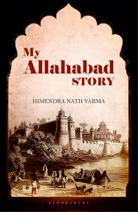 صورة الغلاف: My Allahabad Story 1st edition