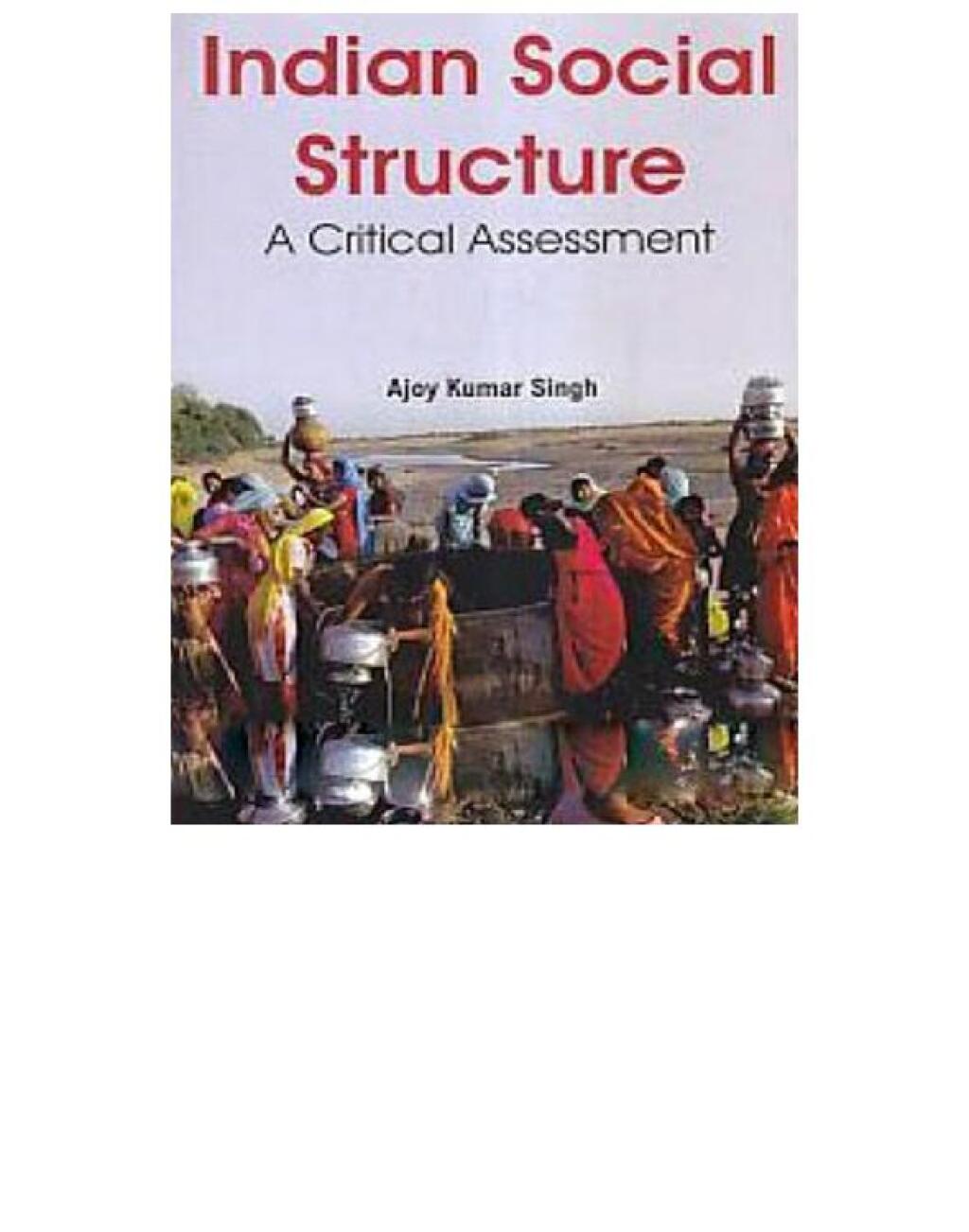 Indian Social Structure A Critical Assessment