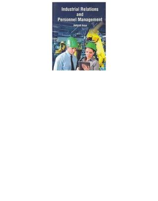 Cover image: Industrial Relations And Personnel Management 9789350847794