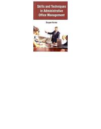 Cover image: Skills And Techniques In Administrative Office Management 9789350847763