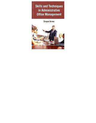 Cover image: Skills And Techniques In Administrative Office Management 9789350847763
