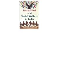 Cover image: Social Work And Social Welfare In India 9789350848043