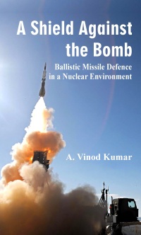 Cover image: A Shield Against the Bomb 1st edition 9789388161435