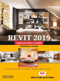 صورة الغلاف: Revit 2019 Architecture 1st edition 9789388176156