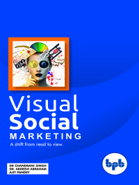 Omslagafbeelding: Visual Social Marketing 1st edition 9789388176491