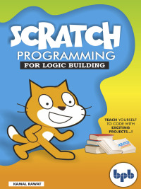 صورة الغلاف: Scratch Programming 1st edition 9789388176514