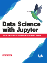 صورة الغلاف: Data Science with Jupyter 1st edition 9789388511377