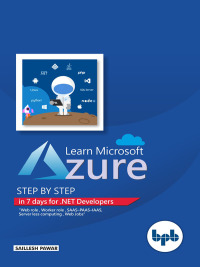 Imagen de portada: Learn Microsoft Azure Step by Step in 7 days for .NET Developers 1st edition 9789388511384