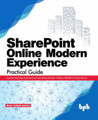 Imagen de portada: SharePoint Online Modern Experience Practical Guide 1st edition 9789388511575
