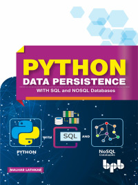 Cover image: Python Data Persistence 1st edition 9789388511759