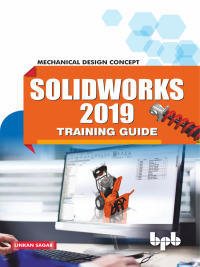 Imagen de portada: SolidWorks 2019 Training Guide 1st edition 9789388511797