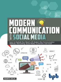 صورة الغلاف: Modern Communication with Social Media 1st edition 9789388511841